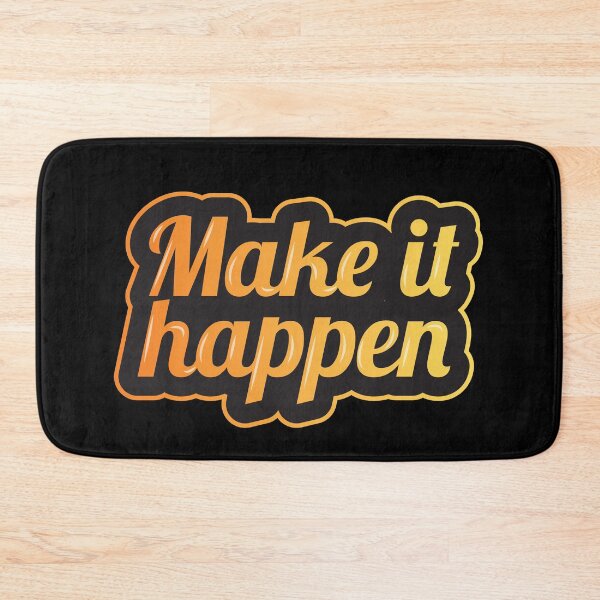 Item preview, Make It Happen - Colorful Motivational Quote designed and sold by Rott515.