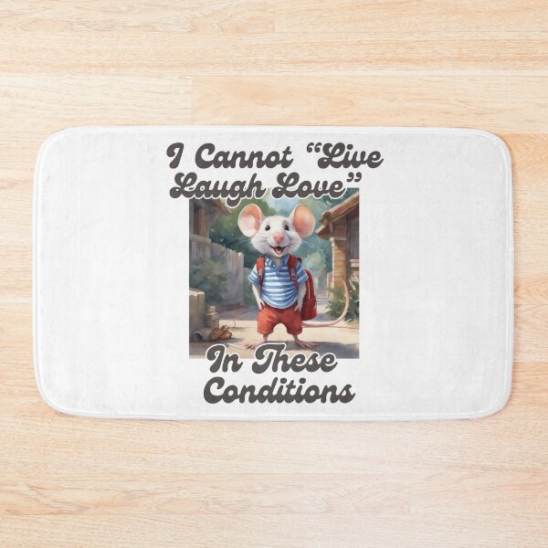 Item preview, I Cannot Live Laugh Love In These Conditions designed and sold by ishitastore08.