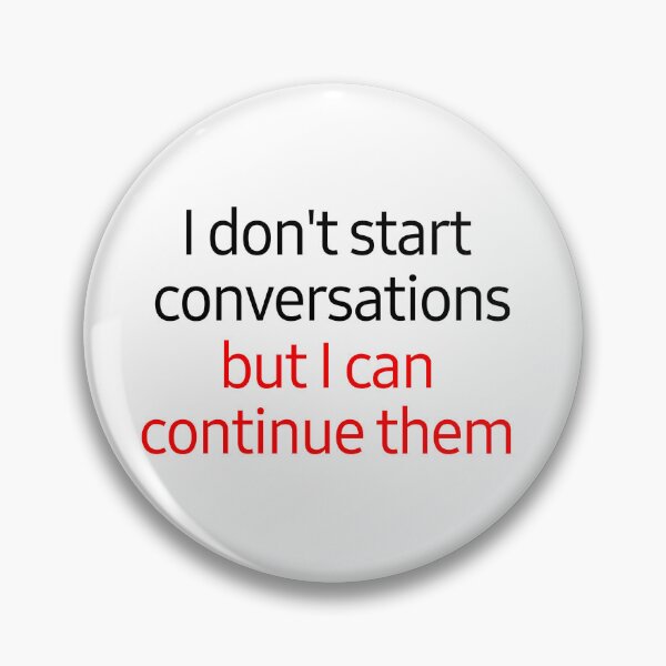 Item preview, I don't start conversations designed and sold by Silver-Cleo.