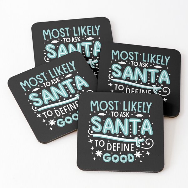 Item preview, Most Likely to Ask Santa to Define Good designed and sold by NNisu.
