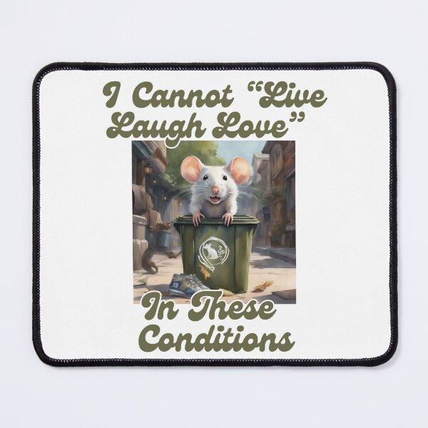 Item preview, I Cannot Live Laugh Love In These Conditions designed and sold by ishitastore08.