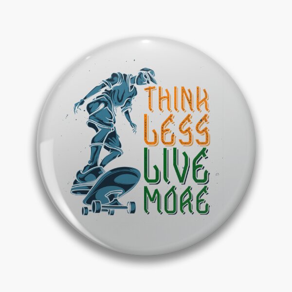 Item preview, Think Less Live More designed and sold by HrishiStore.