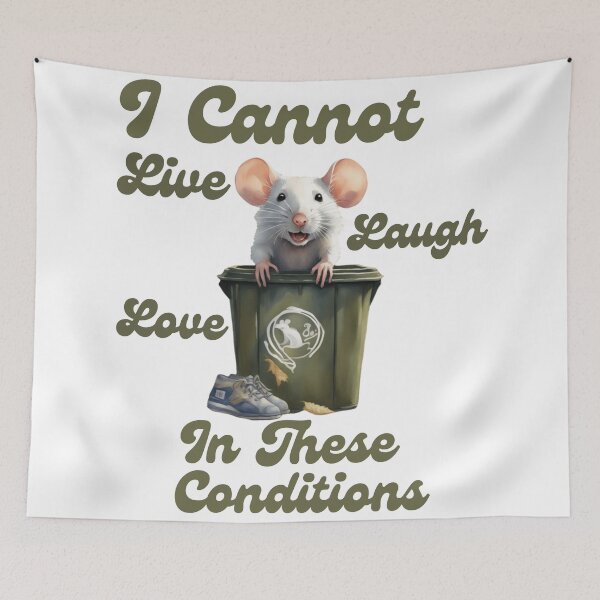 Item preview, I Cannot Live Laugh Love In These Conditions designed and sold by ishitastore08.