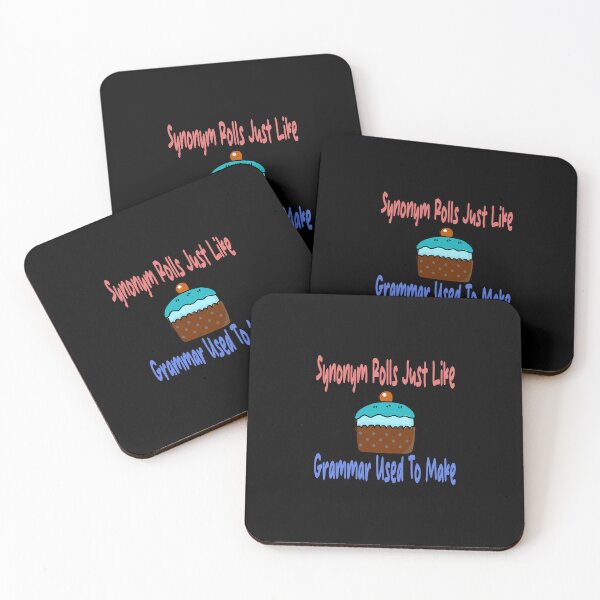 Item preview, Synonym Rolls Just Like Grammar Used To Make designed and sold by MrMedy.