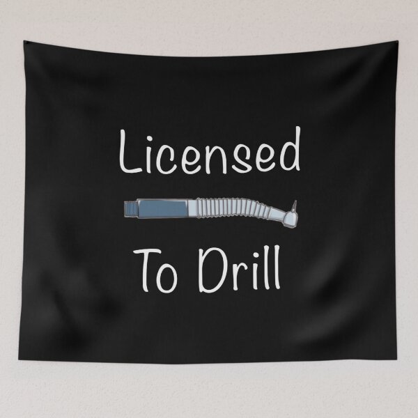 Item preview, Copy of Licensed to drill - Dental designed and sold by guaka-molly.