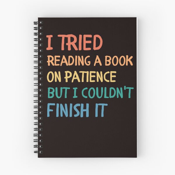 Item preview, I tried reading a book on patience but I couldn't finish it book lovers designed and sold by koalashopa.