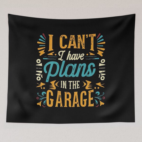 Item preview, I Cant I Have Plans In The Garage Fathers Day Car Mechanics designed and sold by medbouk1.