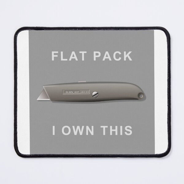 Item preview, Flat Pack I Own This designed and sold by Steve Needham.
