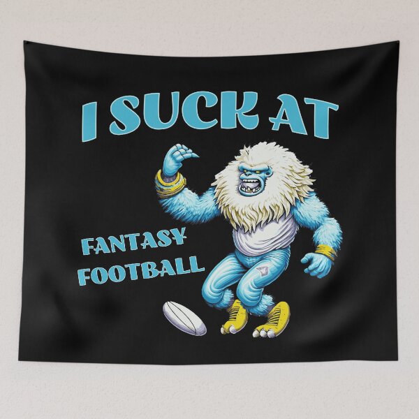 Item preview, I suck at fantasy football  designed and sold by JoeStylistic.