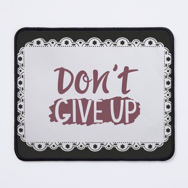 Item preview, Don't give up! designed and sold by VivianVirtue.