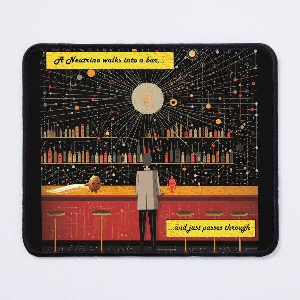 Item preview, A Neutrino Walks Into A Bar Physics Joke  designed and sold by WheresMyMojo.