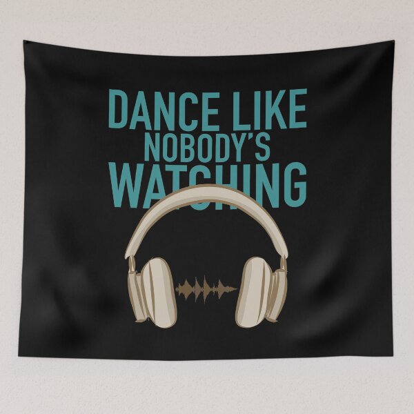 Item preview, Dance like nobody's watching designed and sold by CJansuebsri.