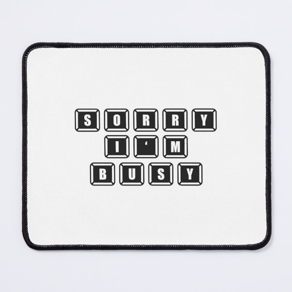 Item preview, I'm busy designed and sold by BroZoneHub.