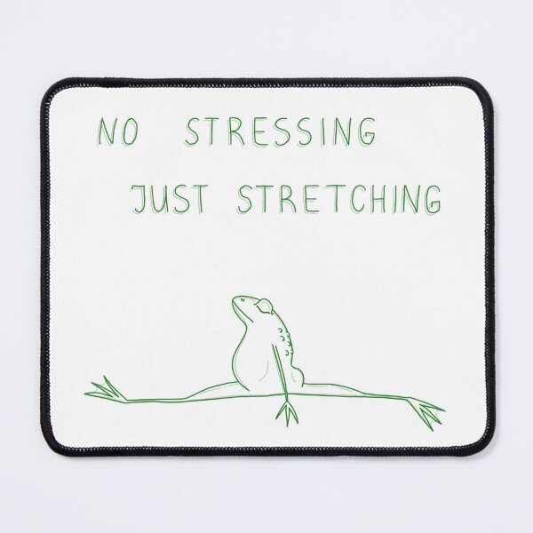 Item preview, No stressing just stretching green designed and sold by Julianum.
