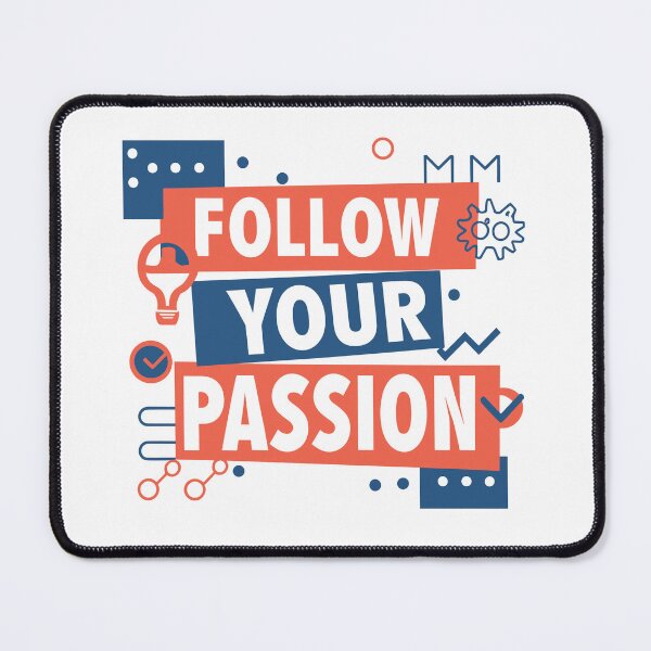 Item preview, Follow your passion designed and sold by Scorpion Creative.