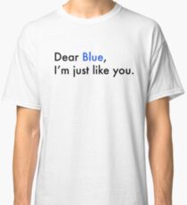 Dear Blue - Love, Simon Classic T-Shirt
