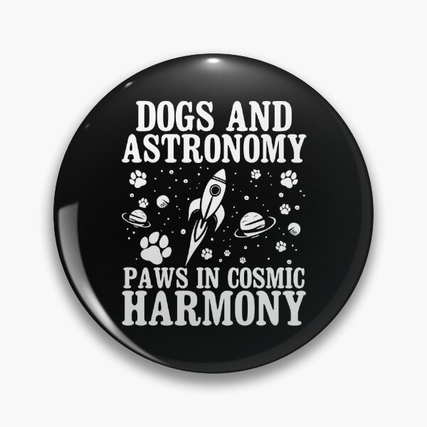 Item preview, Dogs And Astronomy Quote designed and sold by MrElgo.