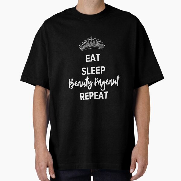 Item preview, Eat, Sleep, Beauty Pageant, Repeat : Gifts for Beauty Pageant Lovers designed and sold by kongju.