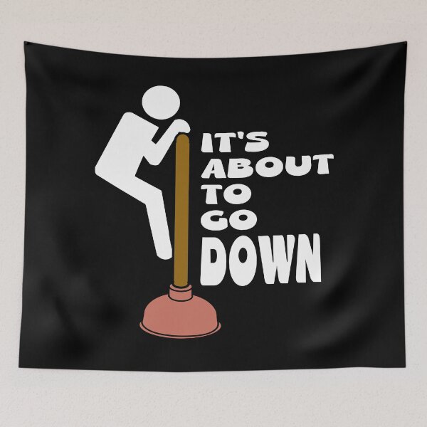 Item preview, Its about to go down designed and sold by Colorfulman.