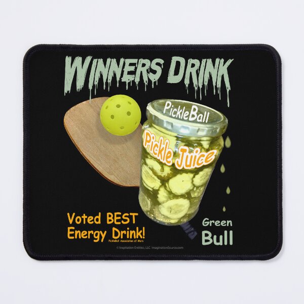 Item preview, Winners Drink Pickle Juice! -  For DARK Backgrounds designed and sold by The Imagination Source™.