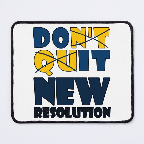 Item preview, DON’T QUIT, DO IT, NEW RESOLUTION designed and sold by Rejiboustarts.