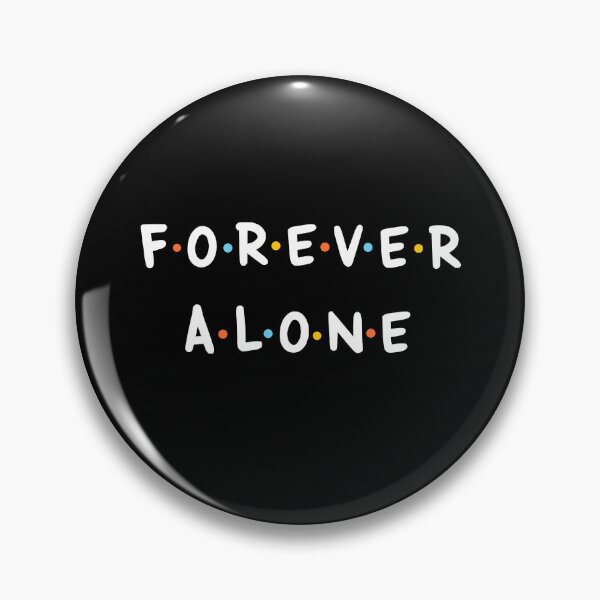 Item preview, Forever ALone designed and sold by IdeasConPatatas.