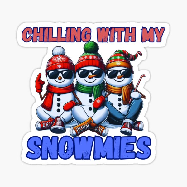 Item preview, Chillin' with my Snowmies - Christmas Snowman Vibe designed and sold by GalaxyGraffiti.