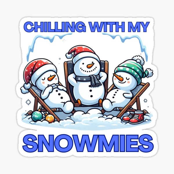 Item preview, Chillin' with my Snowmies - Christmas Snowman Vibe designed and sold by GalaxyGraffiti.