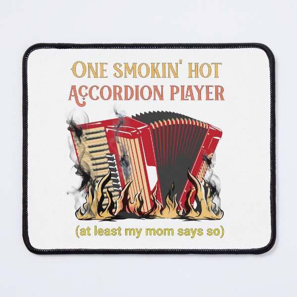 Item preview, Smokin' Hot Accordion Player designed and sold by TempoTees.