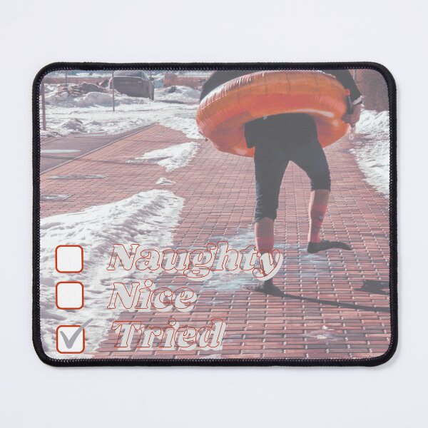 Item preview, Naughty, Nice, Tried - Xmas Puns designed and sold by ReelRide Creations.