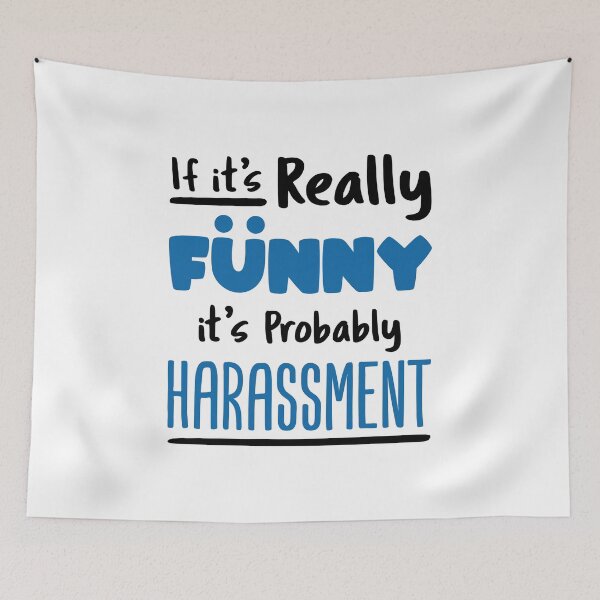 Item preview, If It's Really Funny It's Probably Harassment HR Human Resources designed and sold by jaygo.
