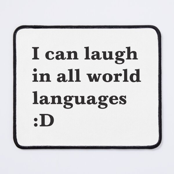 Item preview, I Can Laugh In All World Languages designed and sold by MilabArt.