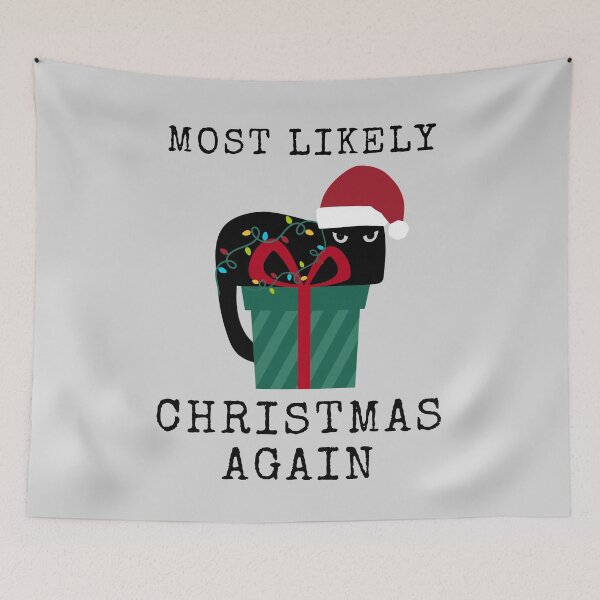Item preview, Most likely Christmas again, funny gift for cat lover designed and sold by MomLifeDesign.