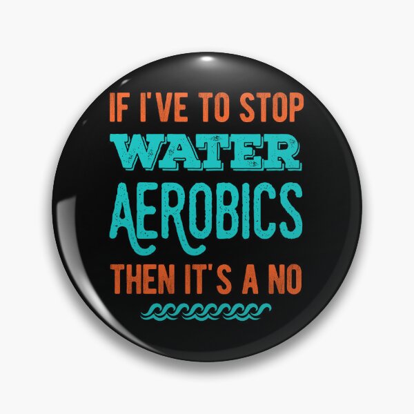 Item preview, Funny Water Aerobics Gifts Lover designed and sold by artworkbyrihen.