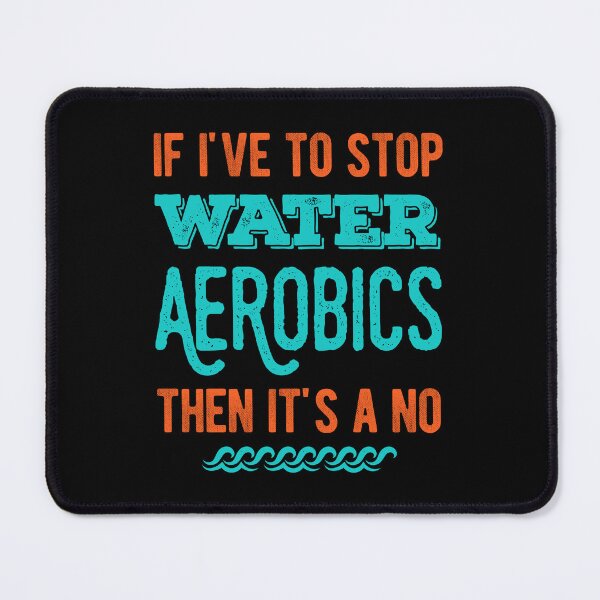 Item preview, Funny Water Aerobics Gifts Lover designed and sold by artworkbyrihen.
