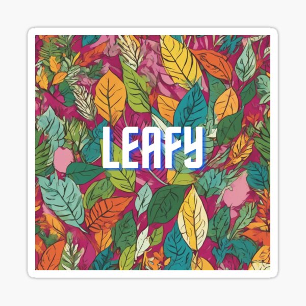 LEAFY Sticker