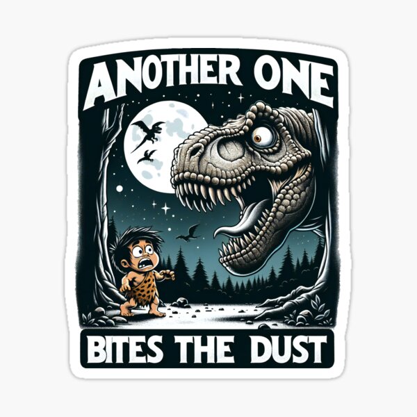 Another one bites the dust Sticker for Sale by Stickkersbys