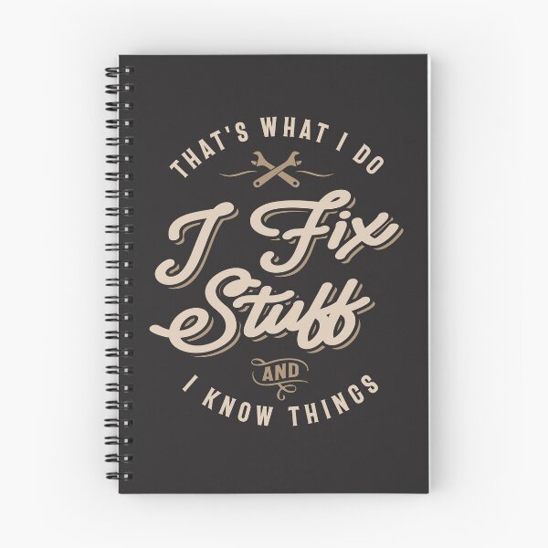 Item preview, That's What I Do I Fix Stuff And I Know Things Funny Saying designed and sold by cidolopez.