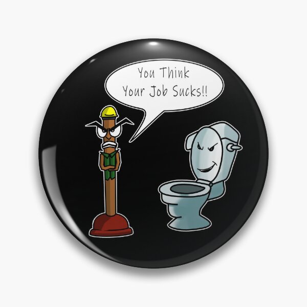 Item preview, You Think Your Job Sucks!! designed and sold by funplunger.