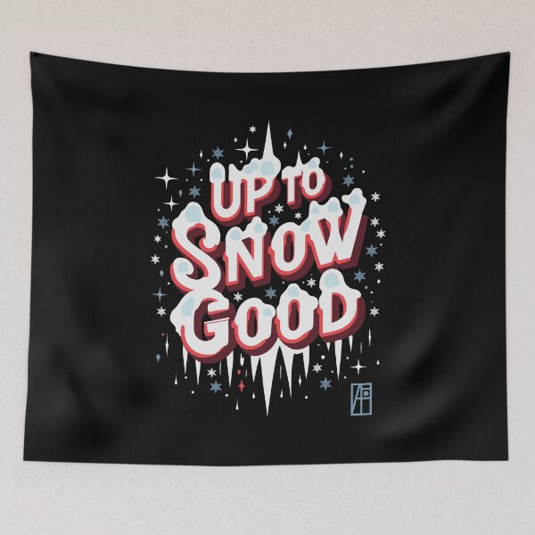Item preview, Up to Snow Good - Winnter inscription - Funny Christmas - Happy Holidays - Xmas designed and sold by ArtProjectShop.