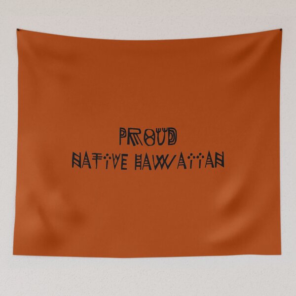Item preview, Proud Native Hawaiian designed and sold by AUTHENTIC AMERICANA ARTS.