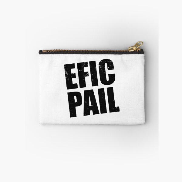 Item preview, EFIC PAIL an Epic Fail fail designed and sold by GeeklyShirts.