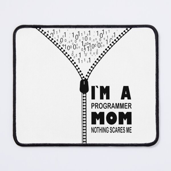Item preview, I`m a Programmer Mom Nothing Scares Me designed and sold by Bettylop.
