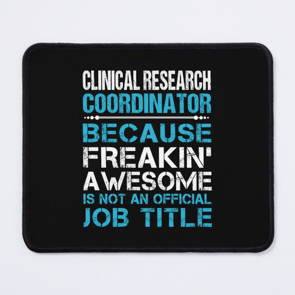 Item preview, Clinical Research Coordinator - Freaking Awesome designed and sold by analisanta.
