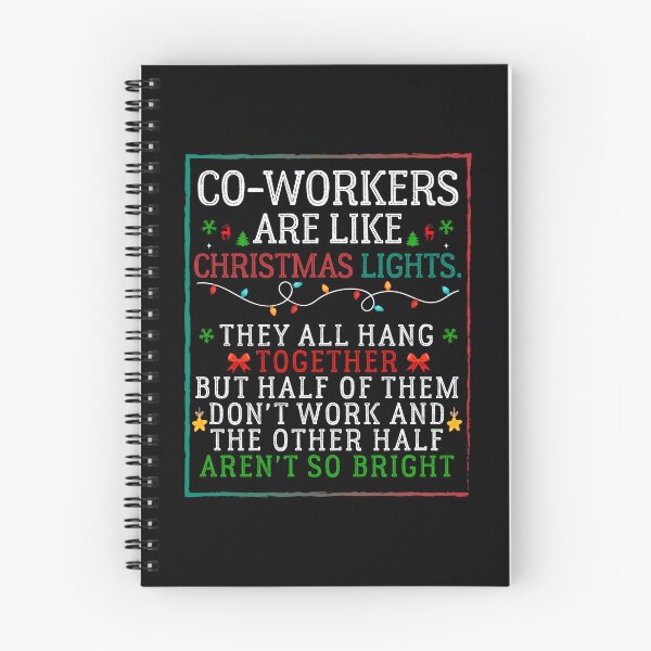 Item preview, Coworkers are like Christmas lights they all hang together but half of them don't work and the other half aren't so bright designed and sold by Be Cool (5.0) ⭐⭐⭐⭐⭐.