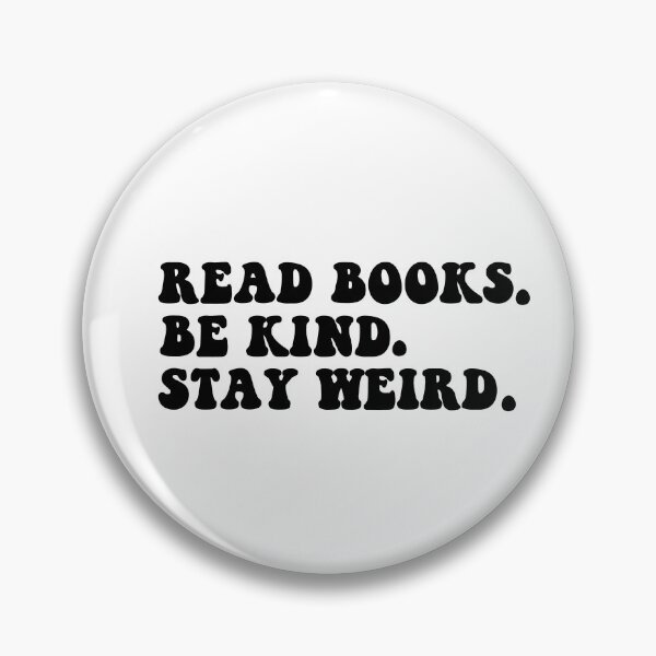 Item preview,  Read Books Be Kind Stay Weird designed and sold by StickyBook.