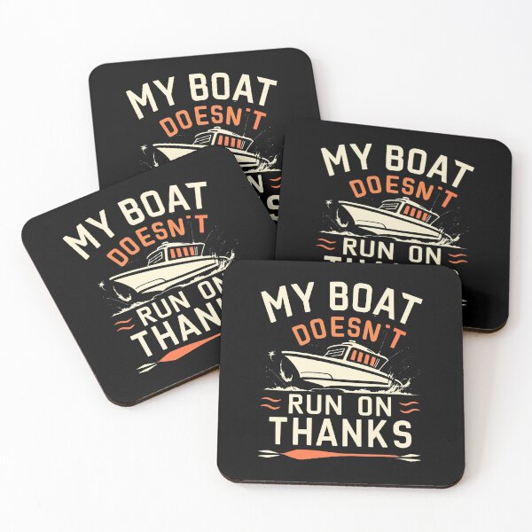 Item preview, my boat doesn't run on thanks Funny Quote Gift Unisex designed and sold by BOOLL .