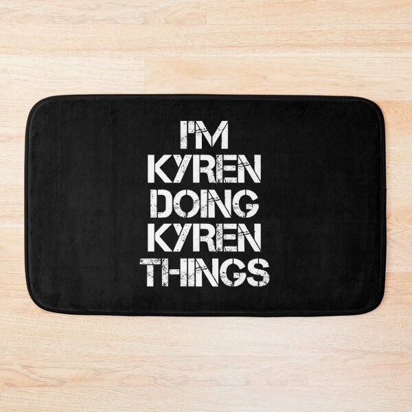 Item preview, Kyren Name - Kyren Doing Kyren Things designed and sold by LindenAverhart3.