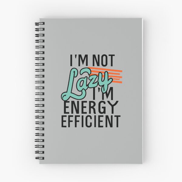 Item preview, I'm Not Lazy, I'm Energy Efficient designed and sold by VoyteksDesigns.