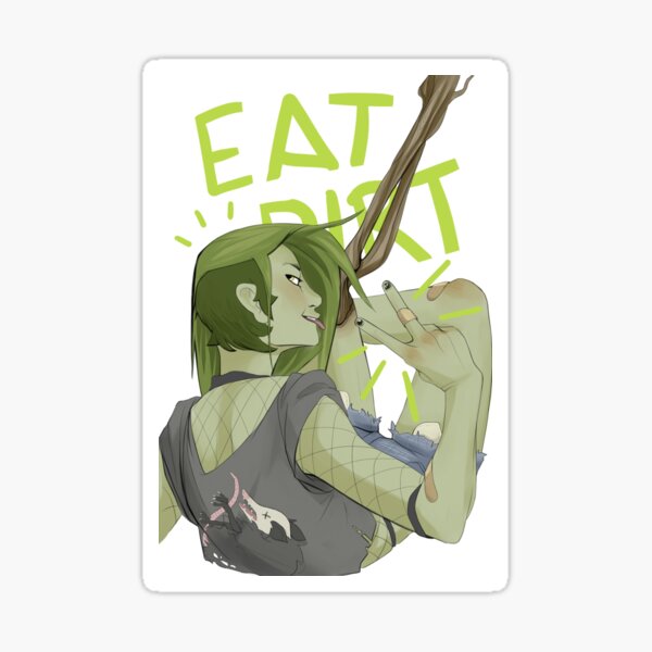 EAT DIRT Sticker